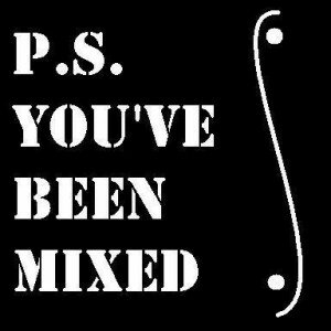 psyouvebeenmixed